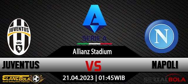 Prediksi Juventus vs Napoli 24 April 2023